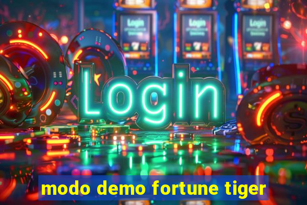 modo demo fortune tiger